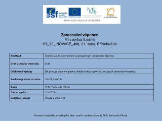 Zpracování vápence Přírodověda 5.ročník VY_32_INOVACE_408, 21. sada, Přírodověda