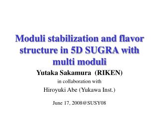 Moduli stabilization and flavor structure in 5D SUGRA with multi moduli