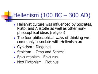 Hellenism (100 BC – 300 AD)