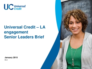 Universal Credit – LA engagement Senior Leaders Brief