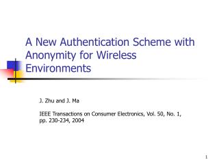 A New Authentication Scheme with Anonymity for Wireless Environments