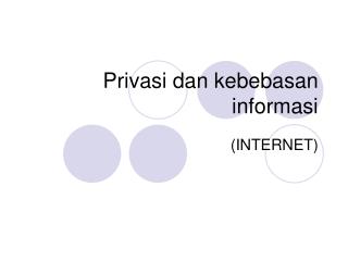 Privasi dan kebebasan informasi