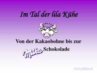 Im Tal der lila Kühe