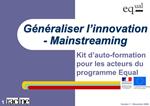 G n raliser l innovation - Mainstreaming