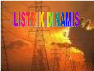 LISTRIK DINAMIS