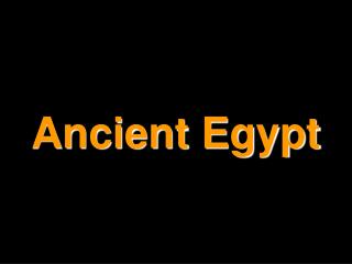 Ancient Egypt