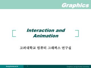 Interaction and Animation