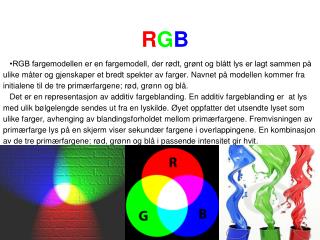 R G B