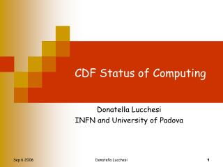 CDF Status of Computing