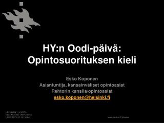 HY:n Oodi - päivä : Opintosuorituksen kieli