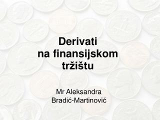 Derivati na finansijskom tržištu