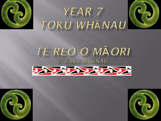 year 7 toku wh Ā nau Te Reo o M ā ori 2. Taku Wh ānau
