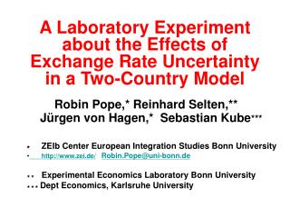 A Laboratory Experiment about the Effects of Exchange Rate Uncertainty in a Two-Country Model