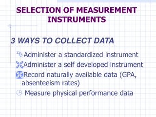 SELECTION OF MEASUREMENT INSTRUMENTS