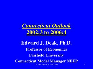 Connecticut Outlook 2002:3 to 2006:4