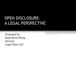 OPEN DISCLOSURE- A LEGAL PERSPECTIVE