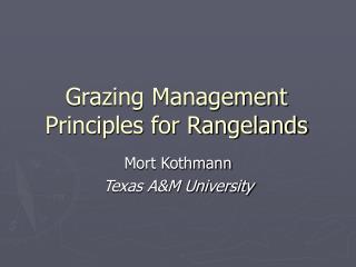 Grazing Management Principles for Rangelands