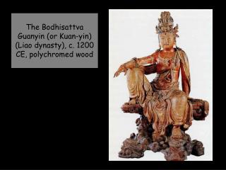 The Bodhisattva Guanyin (or Kuan-yin) (Liao dynasty), c. 1200 CE, polychromed wood