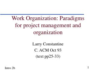Work Organization: Paradigms for project management and organization