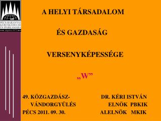 A HELYI TÁRSADALOM ÉS GAZDASÁG VERSENYKÉPESSÉGE „W”