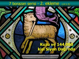 7 borazan serisi - 2 . ekleme (1 4 :1-5)