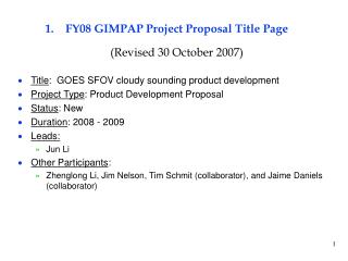 FY08 GIMPAP Project Proposal Title Page (Revised 30 October 2007)