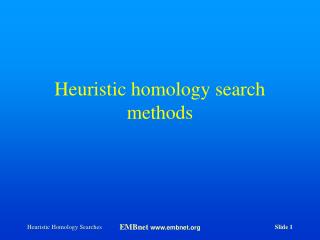 Heuristic homology search methods