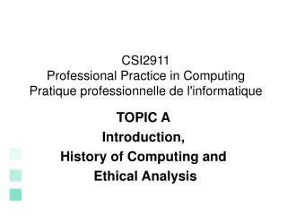 CSI2911 Professional Practice in Computing Pratique professionnelle de l'informatique