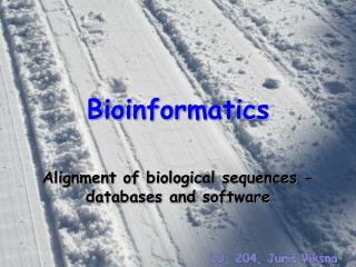 B ioinform atics Alignment of biological sequences - databases and software