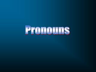 Pronouns