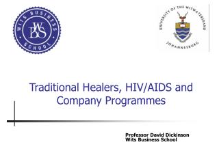 Traditional Healers, HIV/AIDS and Company Programmes