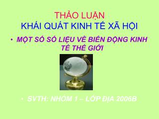 THẢO LUẬN KHÁI QUÁT KINH TẾ XÃ HỘI