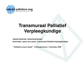 Transmuraal Palliatief Verpleegkundige