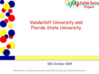 Vanderbilt University and Florida State University