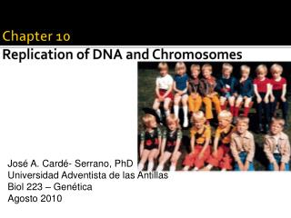 Chapter 10 Replication of DNA and Chromosomes