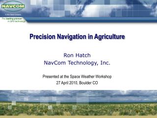 Precision Navigation in Agriculture