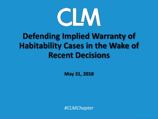 Defending Implied Warranty of Habitability Cases in the Wake of Recent Decisions