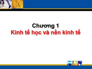 Chương 1 Kinh tế học và nền kinh tế