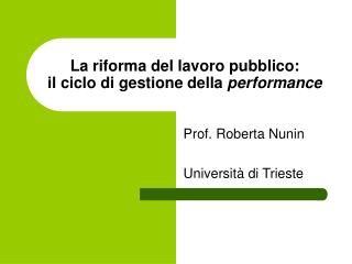 La riforma del lavoro pubblico: il ciclo di gestione della performance