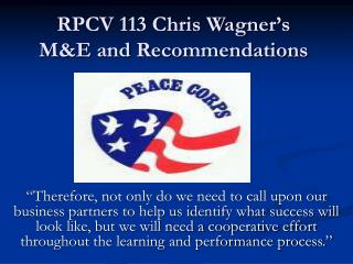 RPCV 113 Chris Wagner’s M&amp;E and Recommendations