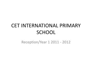 CET INTERNATIONAL PRIMARY SCHOOL