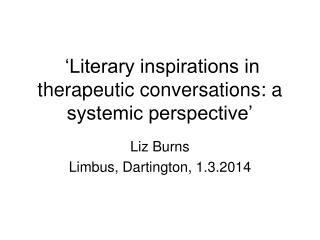 ‘Literary inspirations in therapeutic conversations: a systemic perspective’
