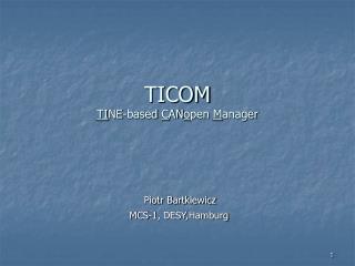 TICOM TI NE-based C AN o pen M anager