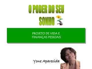 PROJETO DE VIDA E FINANÇAS PESSOAIS