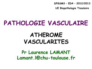 ATHEROME VASCULARITES