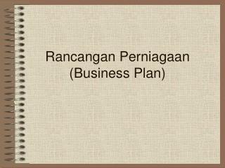 Rancangan Perniagaan (Business Plan)