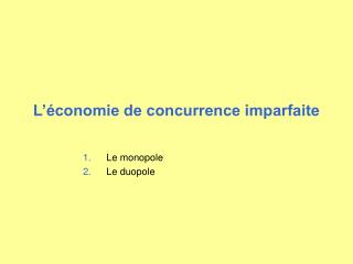 L’économie de concurrence imparfaite