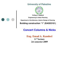 Concert Columns &amp; Nicks Eng. Emad A. Kandeel 5 ed lecture 2st semester-2009