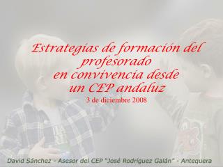 Estrategias de formación del profesorado en convivencia desde un CEP andaluz