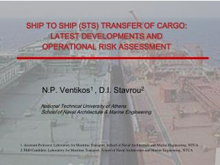 SHIP TO SHIP (STS) TRANSFER OF CARGO: LATEST DEVELOPMENTS AND OPERATIONAL RISK ASSESSMENT